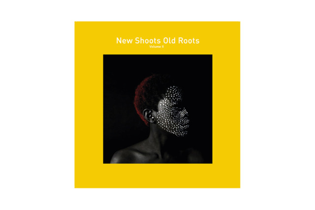 New Shoots Old Roots Vol. II