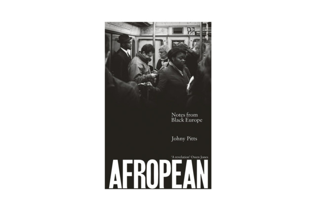 Afropean: Notes from Black Europe - Johny Pitts