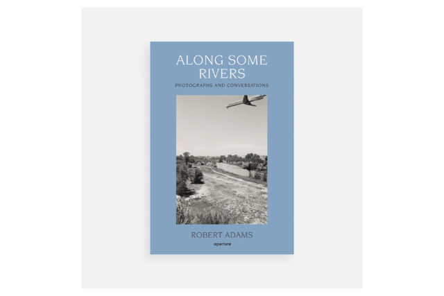Robert Adams: Along Some Rivers