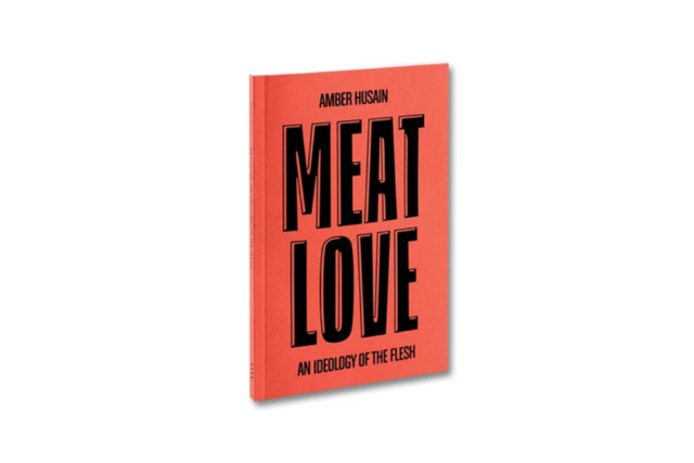 Meat Love - Amber Husain