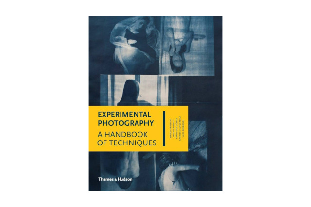 Experimental Photography: A Handbook of Techniques