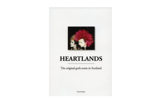Heartlands: The original goth scene in Scotland – Chris Brickley