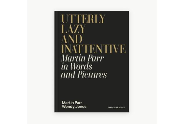 Utterly Lazy and Inattentive: Martin Parr in Words and Pictures