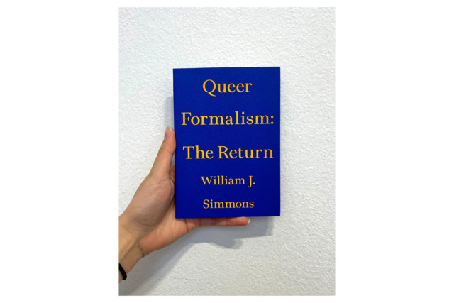 Queer Formalism: The Return. William J. Simmons